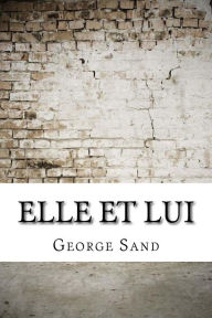 Title: Elle et lui, Author: George Sand