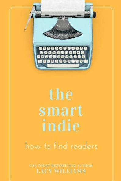 The smart indie: how to find readers