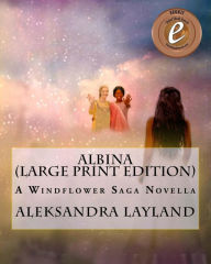 Title: Albina: A Windflower Saga Novella, Author: Michael A. O.