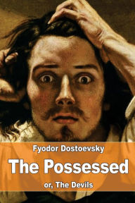 Title: The Possessed: or, The Devils, Author: Constance Garnett