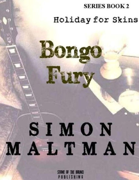 Bongo Fury 2: Holiday for Skins: Series Book 2