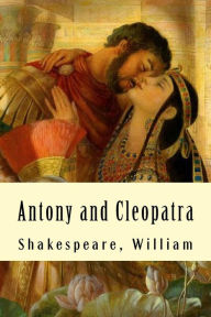 Title: Antony and Cleopatra, Author: William Shakespeare