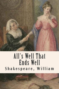 Title: All's Well That Ends Well, Author: William Shakespeare