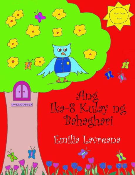 Ang Ika 8 Kulay Ng Bahaghari By Emilia Lavreana Paperback Barnes And Noble® 5936