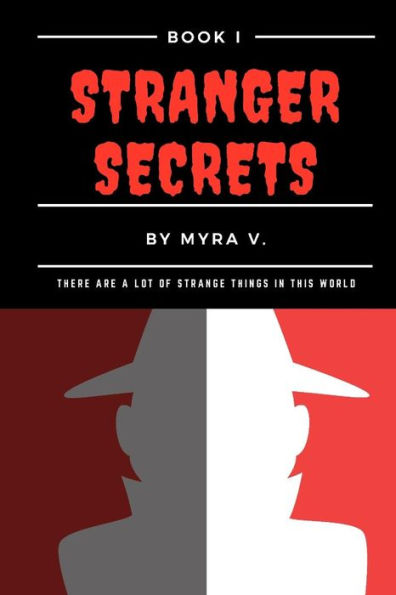 Stranger Secrets: There are a lot of strange things in this world.