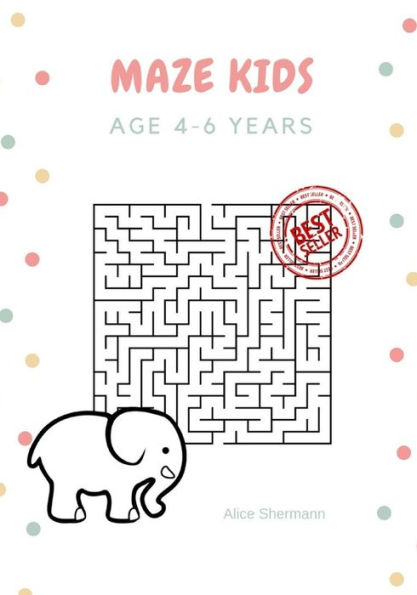 Maze Kids Book: The Ultimate Maze Games for Genius Kids, Age 4-6 years, Large Print, 7x10, 100 pages
