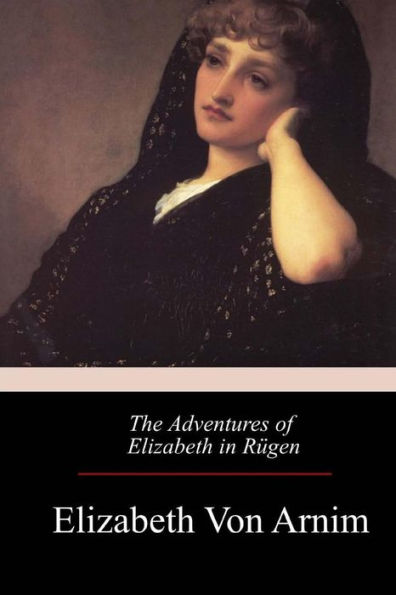 The Adventures of Elizabeth in Rï¿½gen