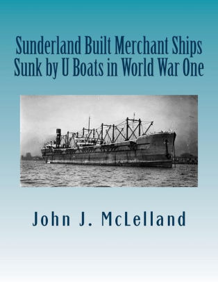 merchant sunk sunderland ships built boat war