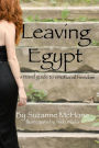 Leaving Egypt: ...a travel guide