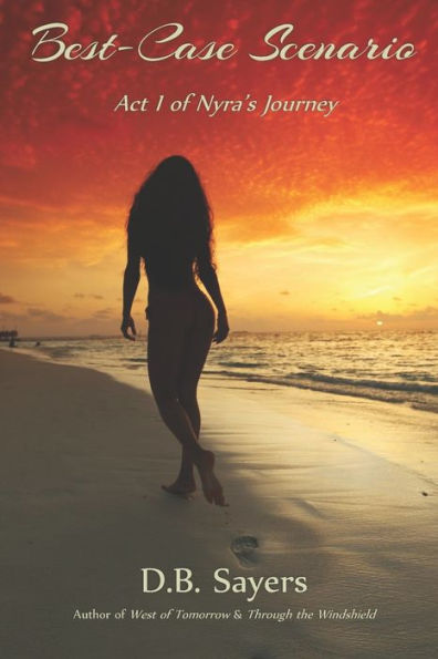 Best Case Scenario: Act I of Nyra Westensee's Journey