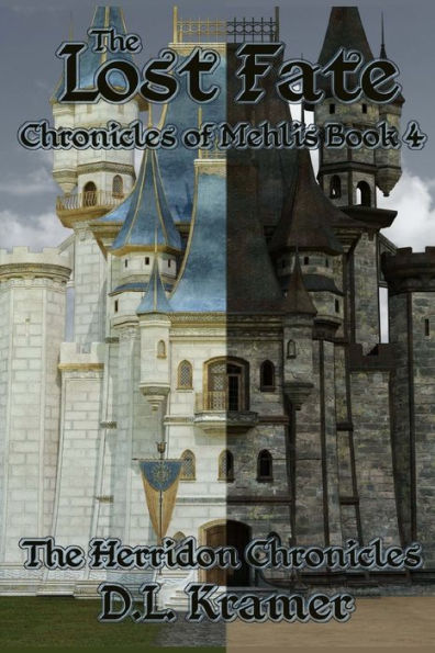 The Lost Fate: Chronicles of Mehlis Book 4