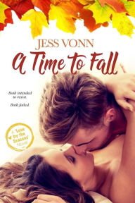 Title: A Time to Fall, Author: Jess Vonn