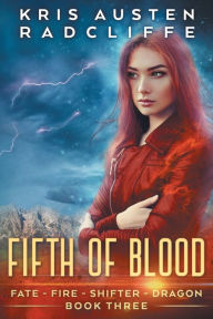 Title: Fifth of Blood, Author: Kris Austen Radcliffe