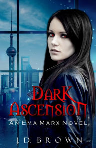 Title: Dark Ascension, Author: J.D. Brown