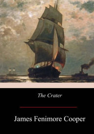 Title: The Crater, Author: James Fenimore Cooper