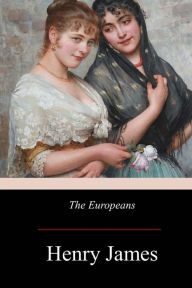 Title: The Europeans, Author: Henry James