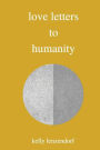 love letters to humanity: a poetry collection
