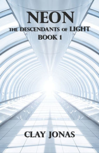 Neon: The Descendants of Light Book 1