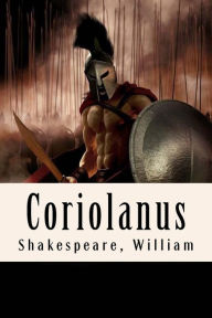 Title: Coriolanus, Author: William Shakespeare
