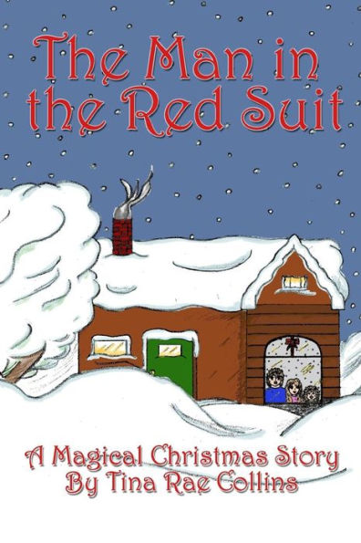 The Man in the Red Suit: A Magical Christmas Story