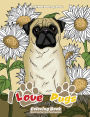 I Love Pugs Coloring Book