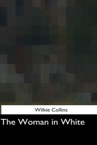 Title: The Woman in White, Author: Wilkie Collins