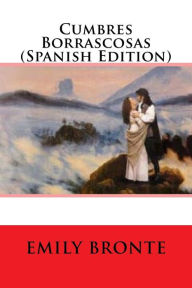 Title: Cumbres Borrascosas (Spanish Edition), Author: Emily Brontë