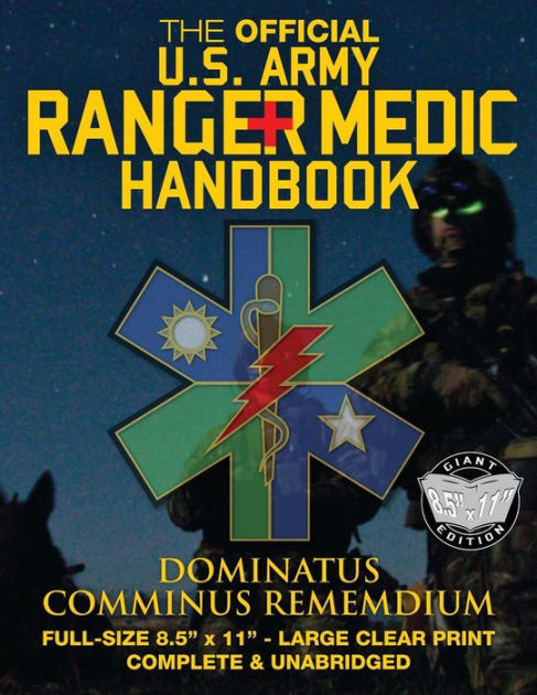 The Official US Army Ranger Medic Handbook - Full Size Edition: Master ...