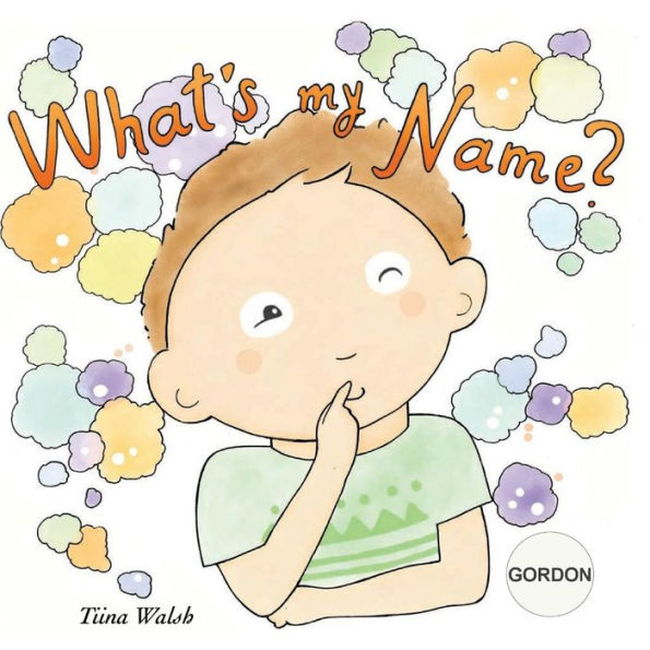 What's my name? GORDON