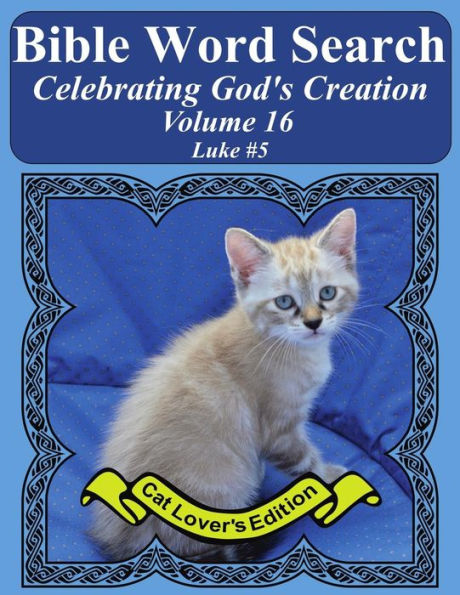 Bible Word Search Celebrating God's Creation Volume 16: Luke #5 Extra Large Print