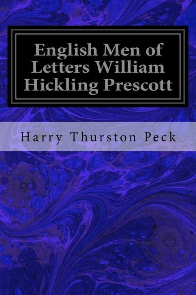 English Men of Letters William Hickling Prescott