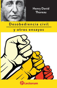 Title: Desobediencia civil y otros ensayos, Author: Henry David Thoreau