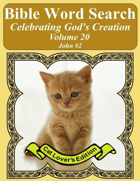 Bible Word Search Celebrating God's Creation Volume 20: John #2 Extra Large Print