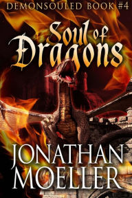 Title: Soul of Dragons, Author: Jonathan Moeller