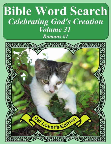 Bible Word Search Celebrating God's Creation Volume 31: Romans #1 Extra Large Print