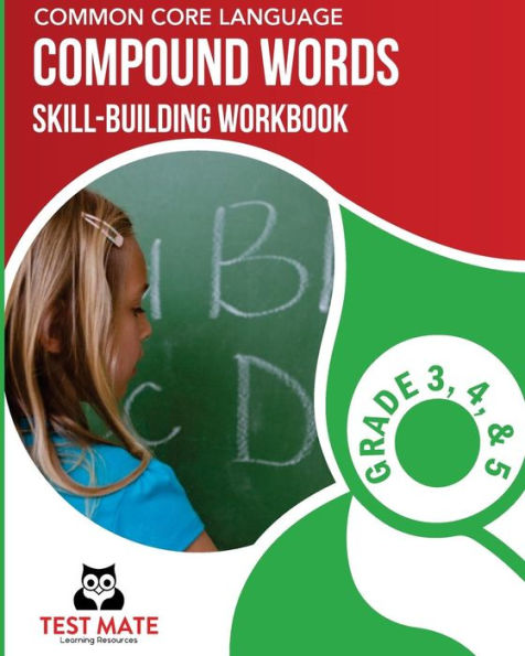 TEXAS LANGUAGE ARTS Vocabulary Skills Workbook Compound Words: Skill-Building Practice for Grade 3, Grade 4, and Grade 5
