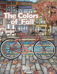 Title: The Colors of Fall: Autumn Coloring Book for Adults and Teens, Author: Marija Mladenovic