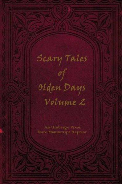 Scary Tales of Olden Days Volume 2: 'Folklore and Legends of the Old World'