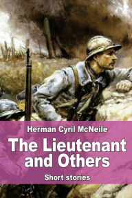 Title: The Lieutenant and Others, Author: Herman Cyril McNeile