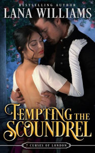 Title: Tempting the Scoundrel, Author: Lana Williams