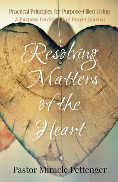 Resolving Matters of the Heart