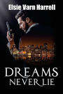 Dreams Never Lie