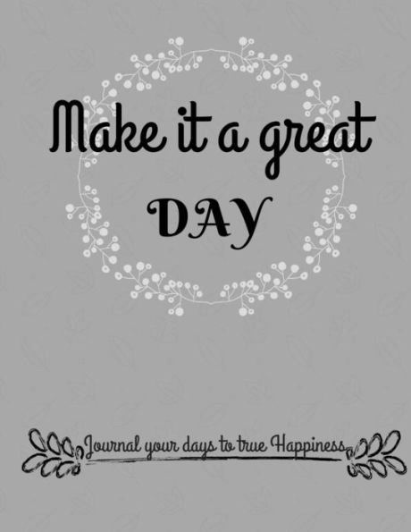 Make It a great day