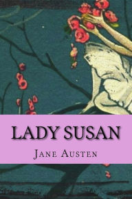 Title: Lady Susan, Author: Jane Austen