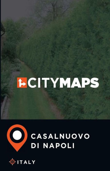 City Maps Casalnuovo di Napoli Italy