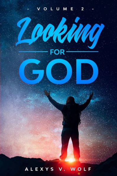 Looking for God: Volume 2