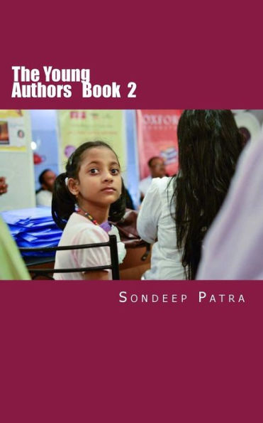 The Young Authors: A Book By Young Authors