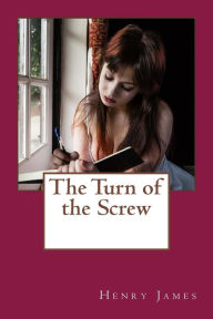 Title: The Turn of the Screw, Author: Henry James