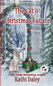 Title: The Cat of Christmas Future, Author: Kathi Daley