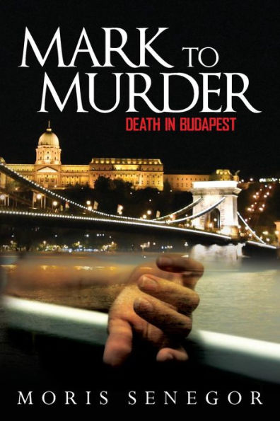 Mark to Murder: Death in Budapest
